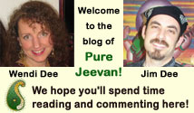 Pure Jeevan's blog, raw foods, Wendi Dee, Jim Dee, Pure Jeevan