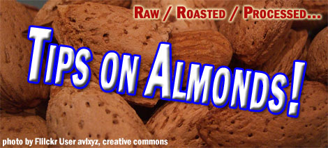 most almonds are NOT raw